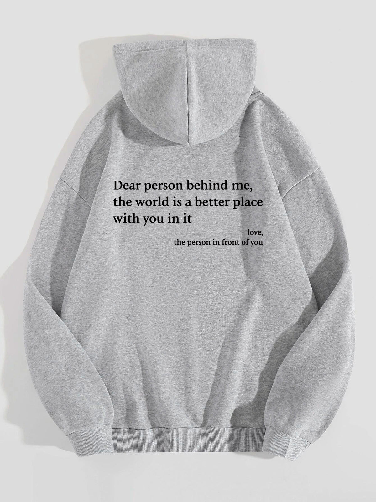 Dear Person Behind Me the World Is a Better Place with You in It Love