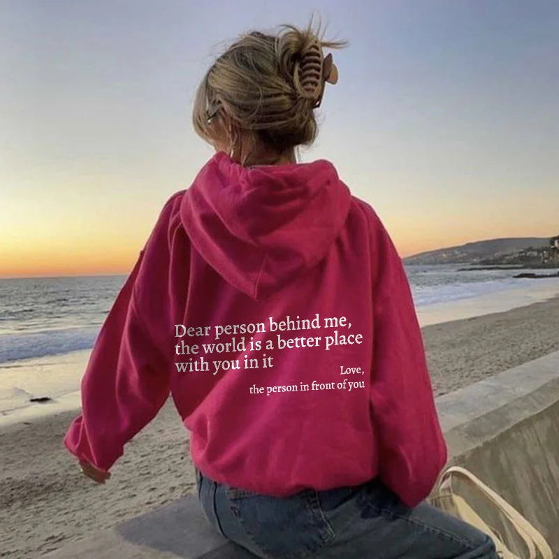 Dear Person Behind Me the World Is a Better Place with You in It Love